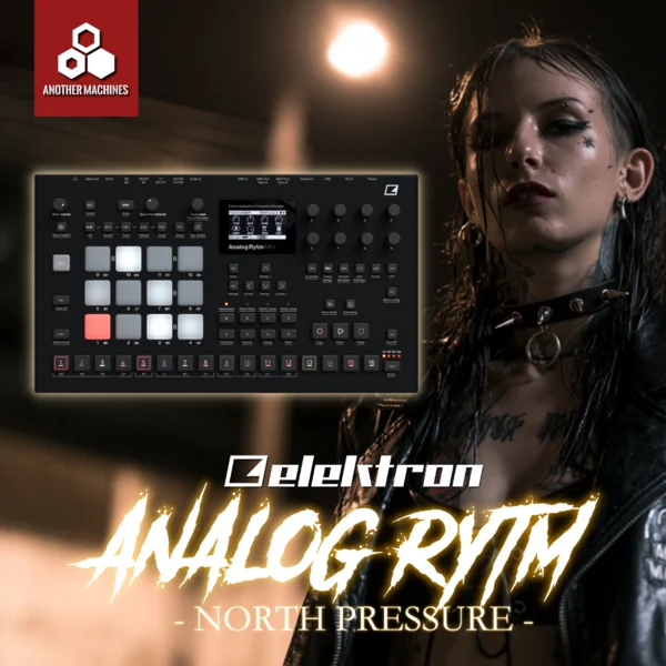 ⚡ ELEKTRON ANALOG RYTM MKII – NORTH PRESSURE ⚡ by 🎛️ ANOTHER MACHINES 🎛️: is it worth buying?