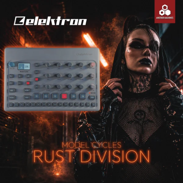🎛️ ELEKTRON MODEL CYCLES – RUST DIVISION 🎛️ | 16 Powerful Techno Patterns by 🎛️ ANOTHER MACHINES 🎛️: is it worth buying?